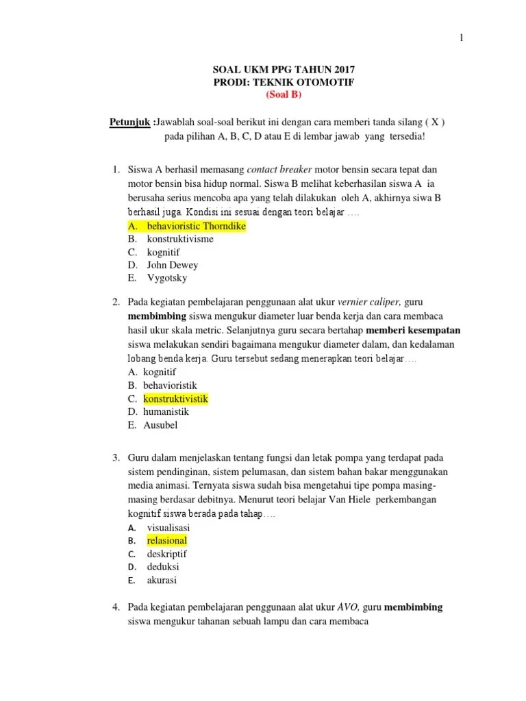 1.12 program keahlian teknik perkapalan 1.12.1 konstruksi kapal baja 1.12.2 konstruksi kapal non baja 1.12.3 teknik pemesinan kapal 1.12.4 teknik pengelasan kapal 1.12.5 teknik kelistrikan kapal 1.12.6 desain dan rancang bangun kapal 1.12.7 interior kapal 1.13 program keahlian teknik elektronika 1.13.1 teknik audio video 1.13.2 teknik. Soal B Ukm Ppg T Otomotip 2017 Pdf