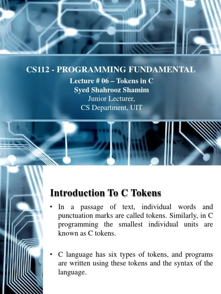 Cs112 - Programming Fundamental: Lecture # 06 - Tokens In C Syed ...