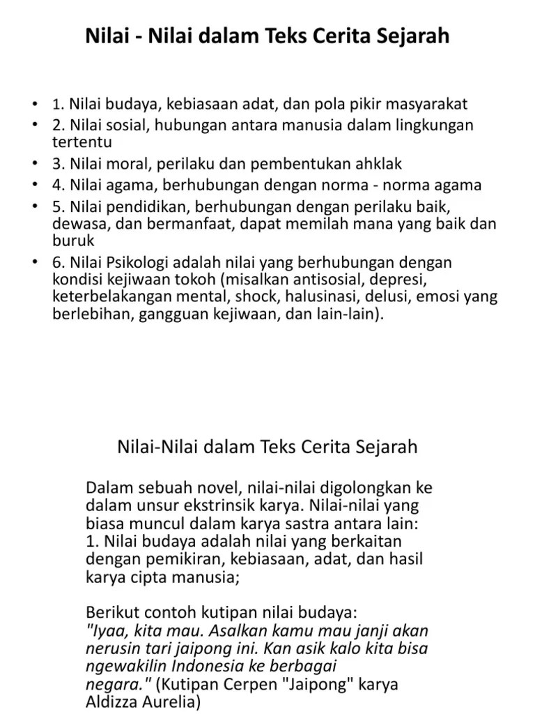 Terdapat empat macam teks sejarah fiksi, antara lain novel yakni karya fiksi prosa yang ditulis dalam bentuk cerita/naratif, cerpen yakni . Nilai Nilai Yang Terkandung Dalam Teks Novel Sejarah Pdf