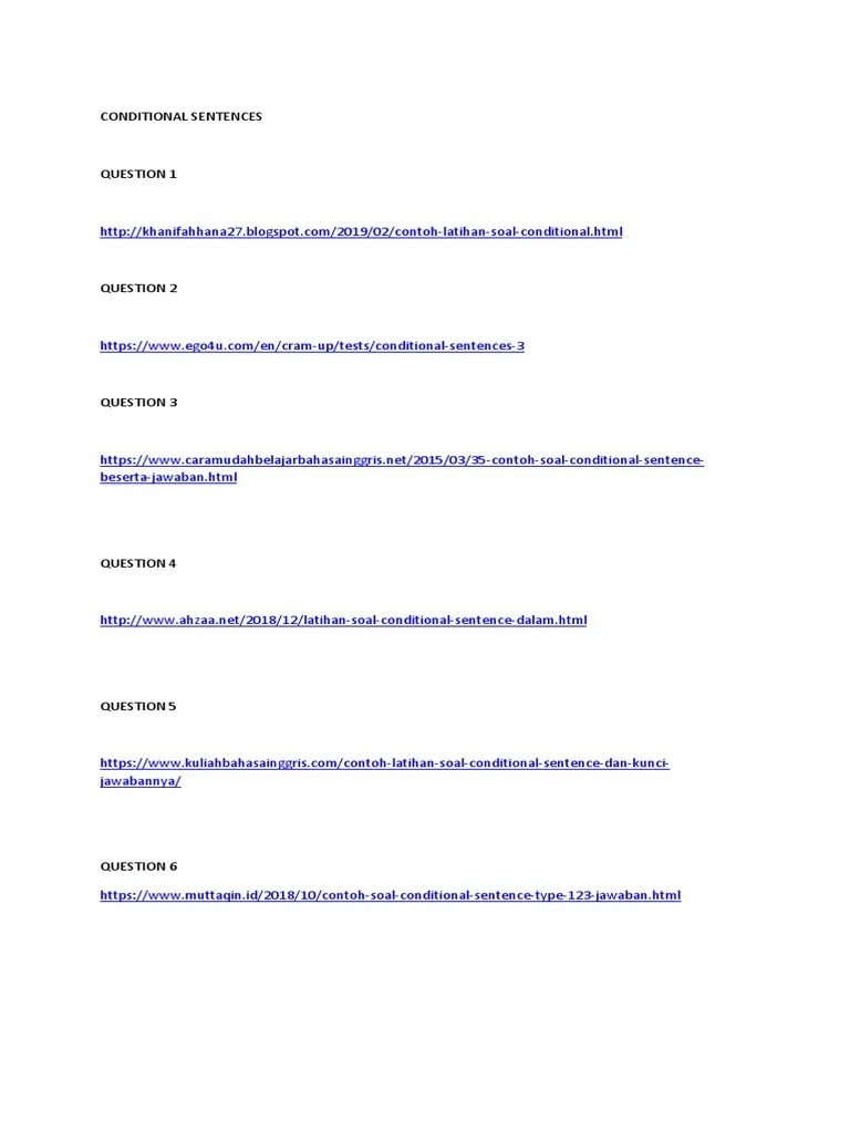 Mar 13, 2018 · 23 contoh soal conditional sentences beserta jawabannya, conditional sentences merupakan bagian dari grammar bahasa inggris. Conditional Sentences Pdf