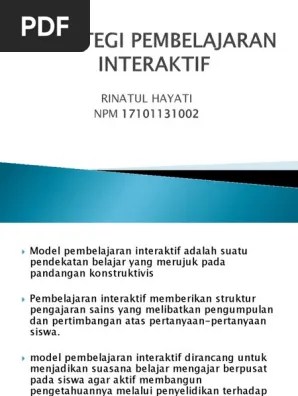 Tujuan penelitian ini adalah (1) mendeskripsikan kemampuan guru mengelola pembelajaran interaktif: Strategi Pembelajaran Interaktif Pdf