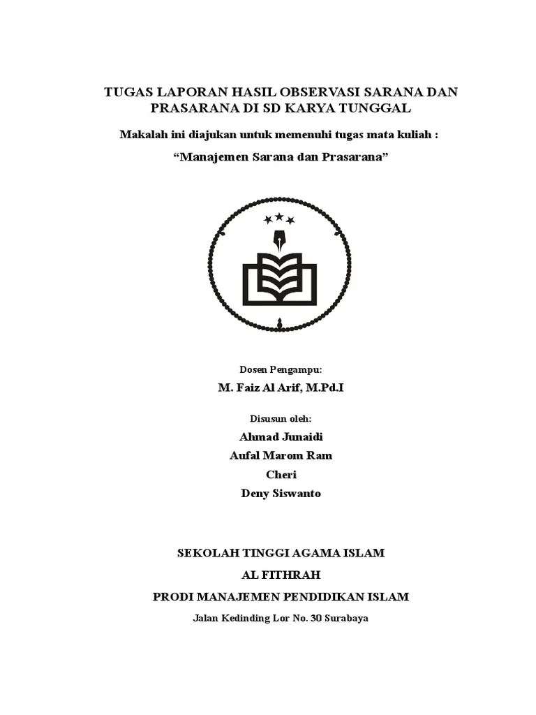 Usaha pendidikan tersebut dapat terjadi di dalam lingkungan keluarga, lingkungan sekolah ataupun lingkungan masyarakat. Contoh Laporan Observasi Perpustakaan Sekolah Dasar
