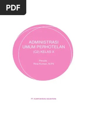 Administrator jaringan komputer adalah sebuah jenis pekerjaan yang banyak dibutuhkan saat ini terutama sebelum berbicara tugas dan tanggung jawab berikut beberapa hal umum yang harus di kuasai seorang network administrator Administrasi Umum Perhotelan Kelas X Pdf