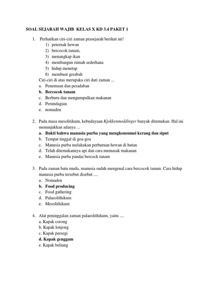 Zaman paleolitikum atau zaman batu tua adalah zaman dimana peralatan yang digunakan dalam kehidupan manusia kala itu masih menggunakan batu dan . Soal Sejarah Wajib Kelas X P1 Pdf