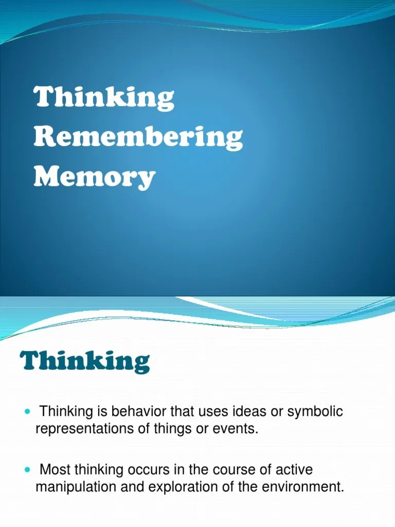 Thinking, Remembering And | PDF | Recall (Memory) | Memory