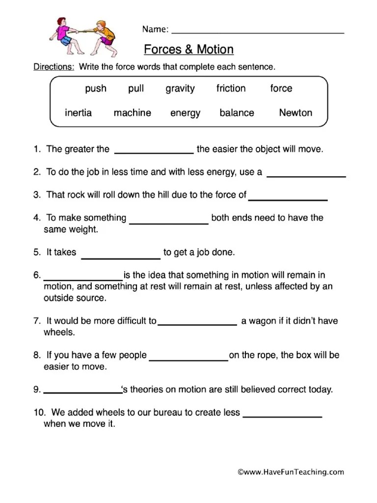 This is the amount of force that the earth exerts on you. Forces Motion Worksheet Pdf Pdf