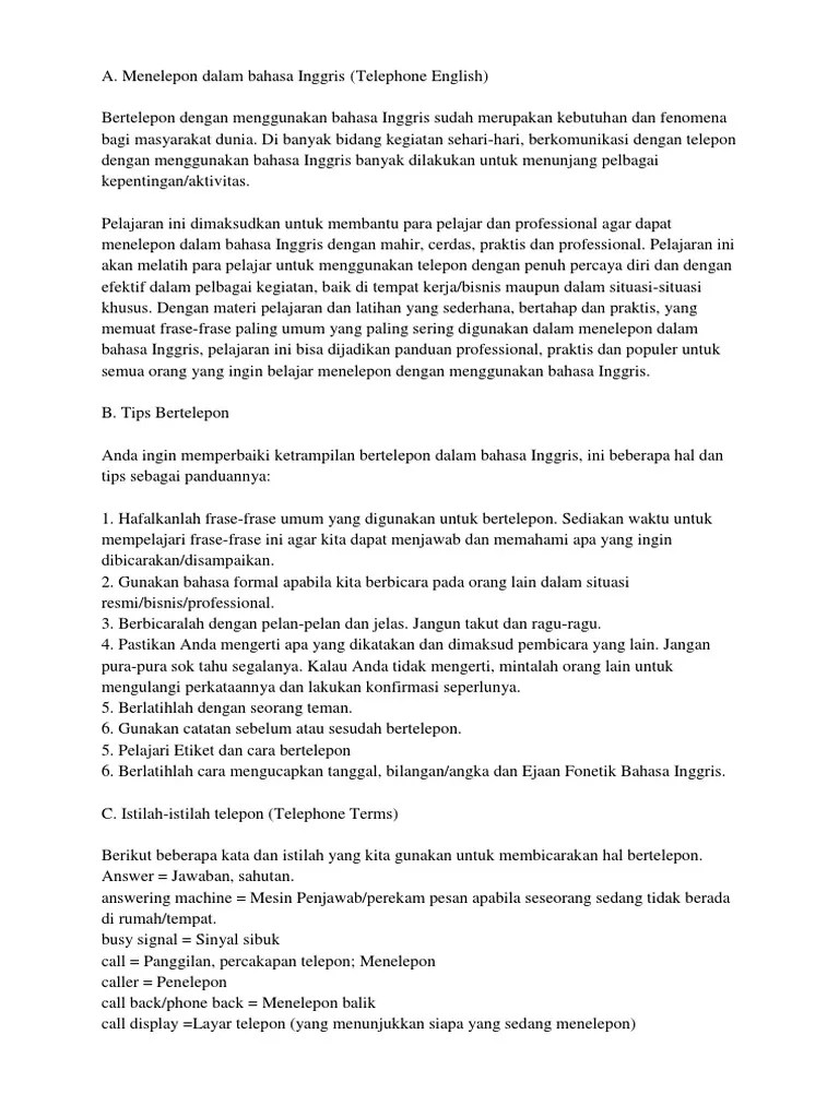 Ketika ingin menelepon seseorang yang bekerja di sebuah perusahaan, tentu ada etika yang harus diperhatikan. Contoh Dialog Bertelepon Dalam Bahasa Inggris Pdf