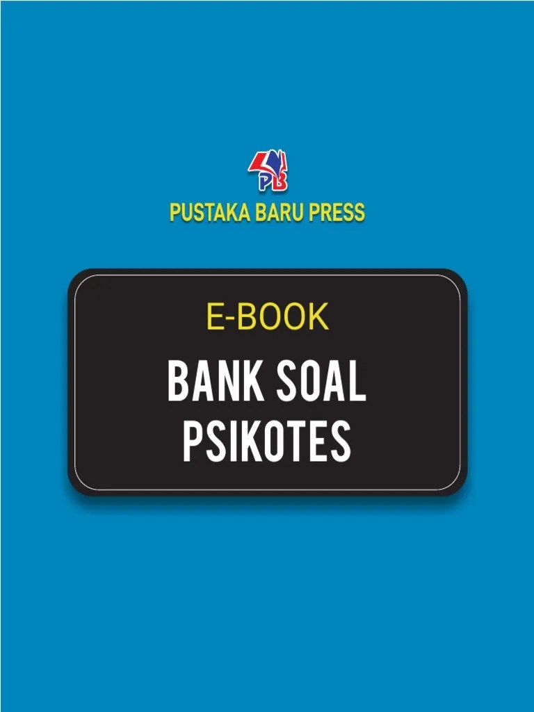 Detail psikotes bank bri 2021 pdf dapat kamu nikmati dengan cara klik link download dibawah dengan. E Book Bank Soal Psikotes Pdf Pdf