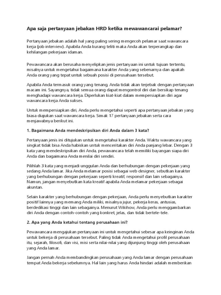 Banyak proses yang dilalui mulai dari mencari posisi yang sesuai dengan keinginan, mengirim cv, menunggu balasan dari perusahaan yang dilamar, . Apa Saja Pertanyaan Jebakan Hrd Ketika Mewawancarai Pelamar Pdf