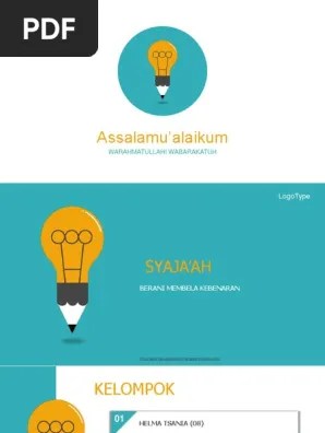 Syaja'ah nafsiyah adalah keberanian mempertahankan diri dari serangan; Pai