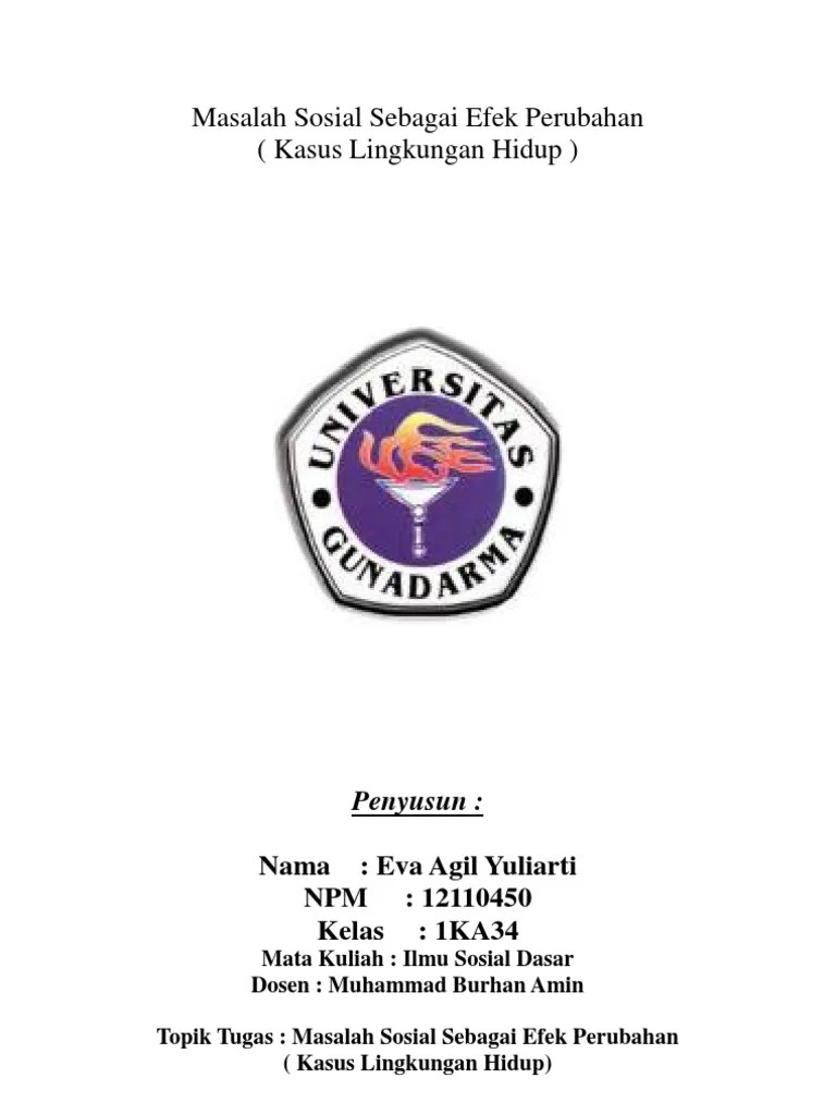 Sosial munculnya teori kekerasan dapat terjadi oleh beberapa hal yaitu sebagai berikut. Makalah Masalah Sosial Kasus Lingkungan Hidup Pdf