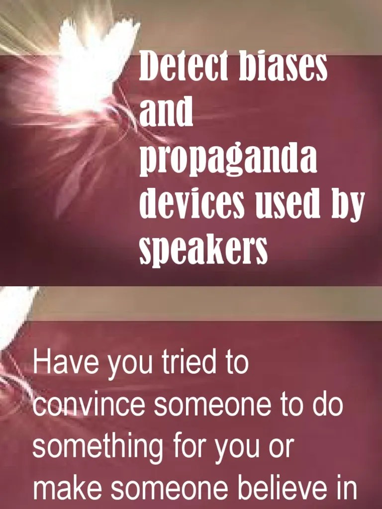 Detect Biases And Propaganda Devices Used By Speakers | PDF | Bias | Propaganda