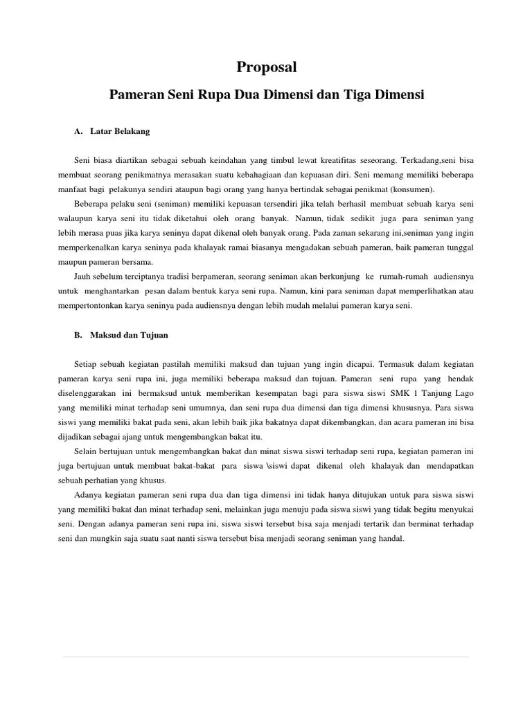 Seperti gambar, lukisan kebanyakan dibuat di atas bidang datar seperti dinding, lantai, kertas, atau kanvas. Proposal Seni Rupa Dua Dimensi Dan Tiga Dimensi Pdf