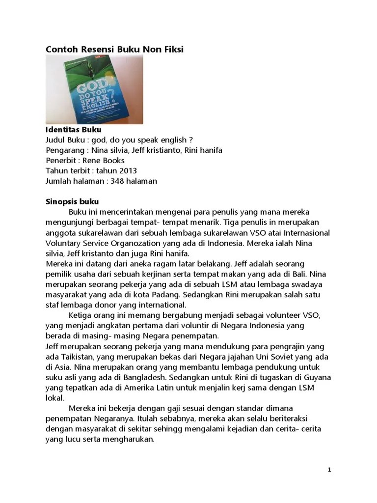 Resensi buku berbeda dengan teks kebahasaan yang lain dan memiliki ciri. Contoh Resensi Buku Non Fiksi