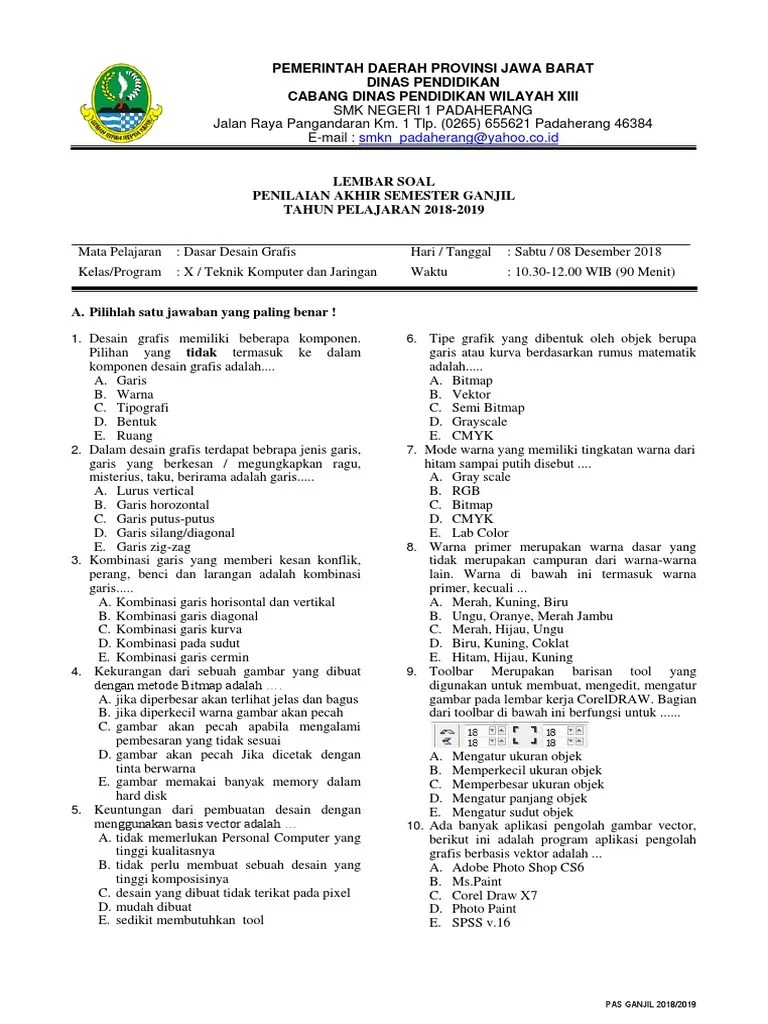 Soal desain grafis tentang design grafis, vector bitmap,full description . Soal Pas Dasar Desain Grafis X Ganjil Pdf