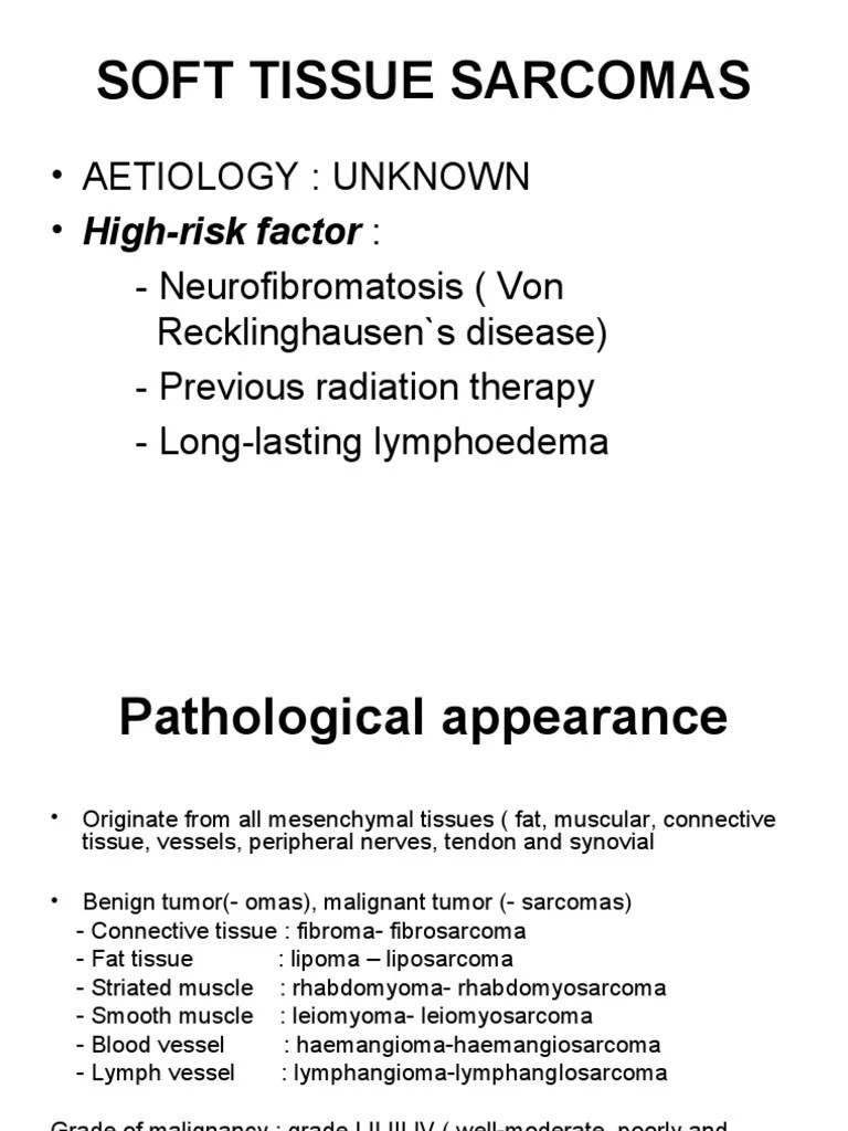 Soft Tissue Sarcomas: Aetiologies, Pathological Presentations ...