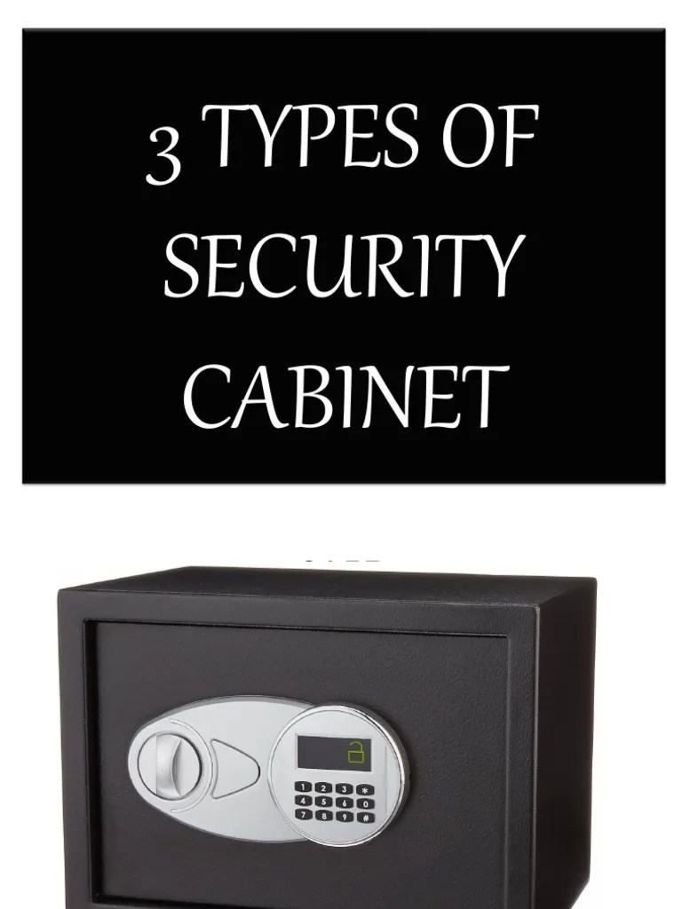 3 Types Of Security Cabinet | PDF
