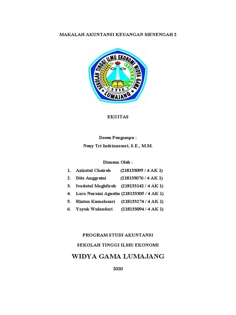 Anak2 silahkan dibaca dan difahami materi ekuitas dari buku akuntansi keuangan menengah edisi ifrs, karangan kieso bab 15, dengan memperhatikan ppt berikut . Makalah Akuntansi Keuangan Menengah 2 Pdf