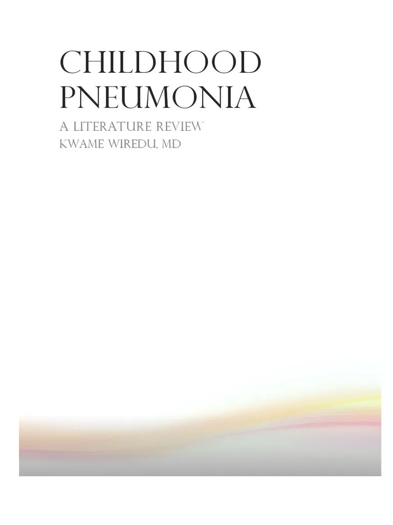 Childhood Pneumonia A Literature Review | PDF | Pneumonia | Medicine