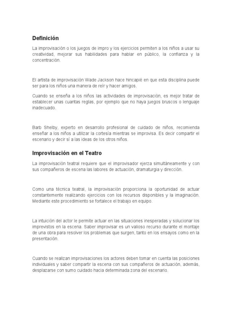 Técnica para improvisación teatral más 50 situaciones de ejemplo con las que arrancar una escena improvisada, clasificadas por número de personajes. Juegos De Improvisacion Del Teatro Pdf