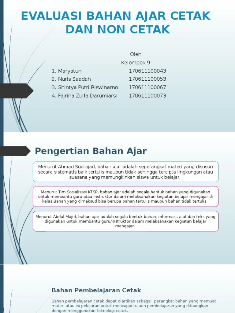 Audio guru dapat memanfaatkan program audio sebagai salah satu bahan ajar dalam kegiatan pembelajaran. Evaluasi Bahan Ajar Cetak