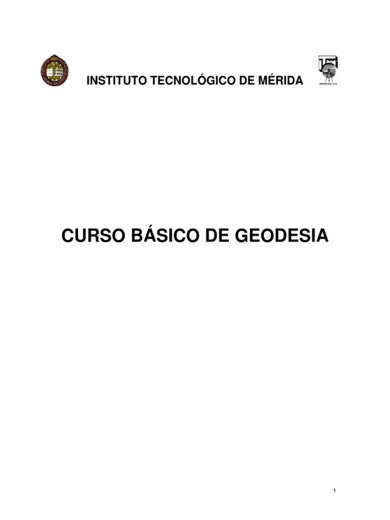 Curso Básico De Geodesia: Introducción A Los Principios, Métodos Y Aplicaciones De La Geodesia ...