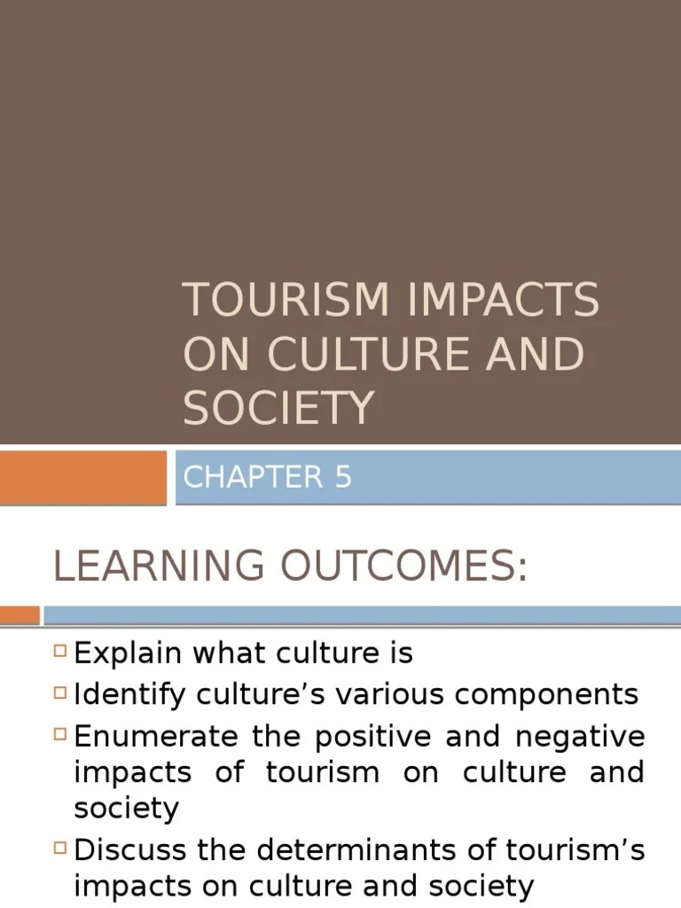 Chapter 5 - Tourism Impacts On Culture And Society | PDF | Cultural ...