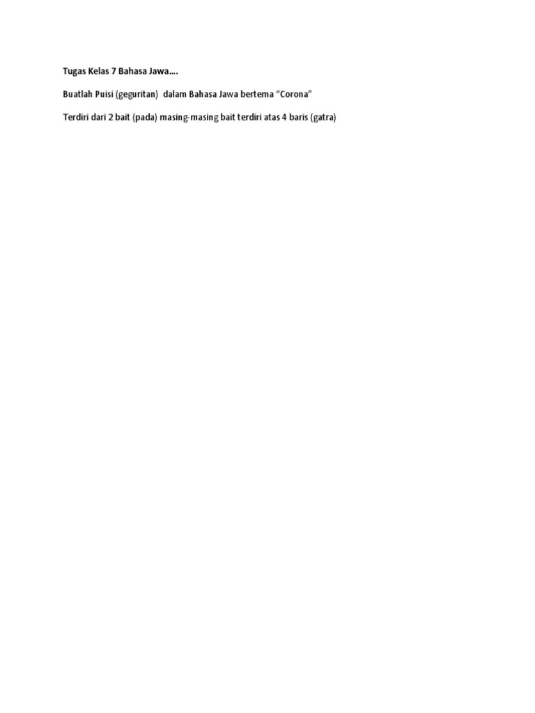 Dulu sewaktu kita duduk di bangku sekolah, seringkali kita diberikan tugas membuat geguritan bahasa jawa singkat terutama untuk memperingati hari pendidikan . Tugas Bahasa Jawa Pdf