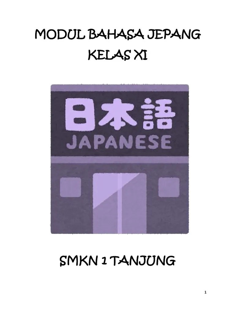 Contoh soal bahasa indonesia kelas 10 semester 1 dan 2 beserta jawabannya kurikulum 2013. Modul Bahasa Jepang Kelas Xi Jilid 1 Pdf Pdf