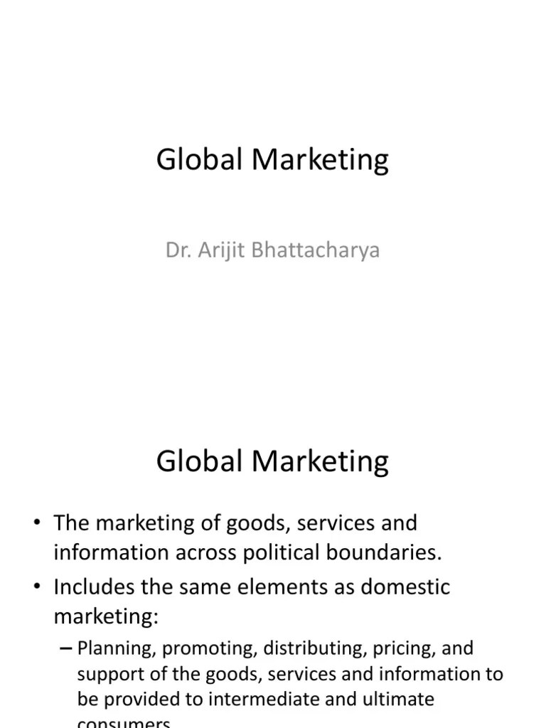 Global Marketing: Dr. Arijit Bhattacharya | PDF
