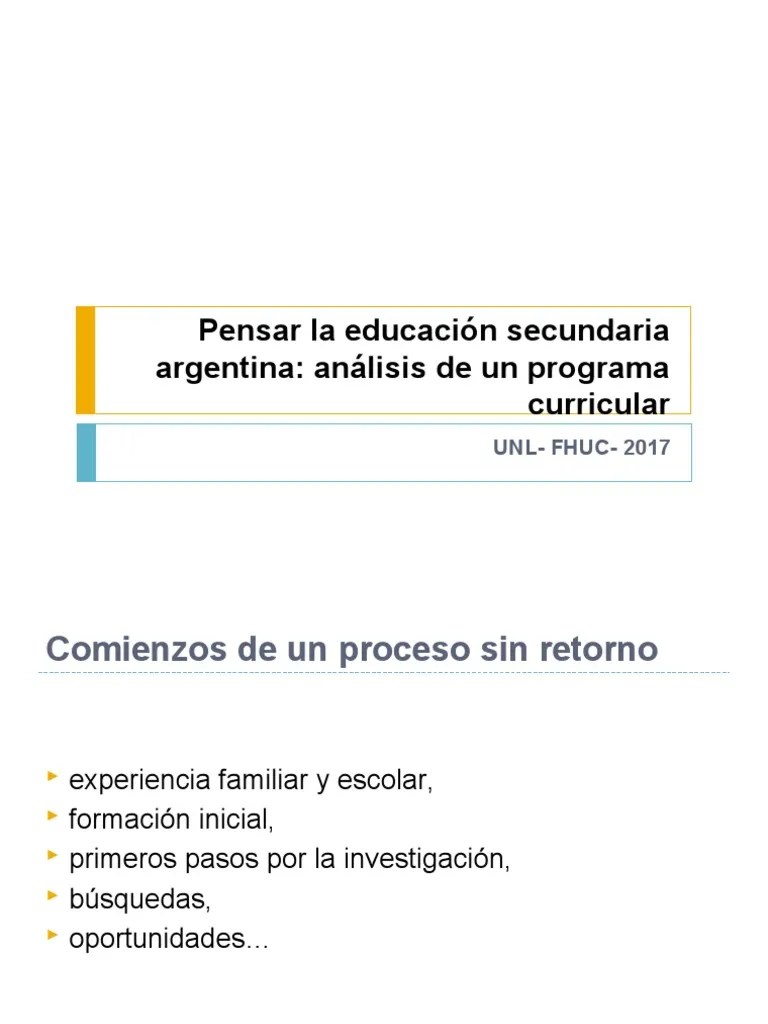 Pensar La Educación Secundaria En Argentina 2017-Prof. Natalia Diaz | PDF | Plan De Estudios ...