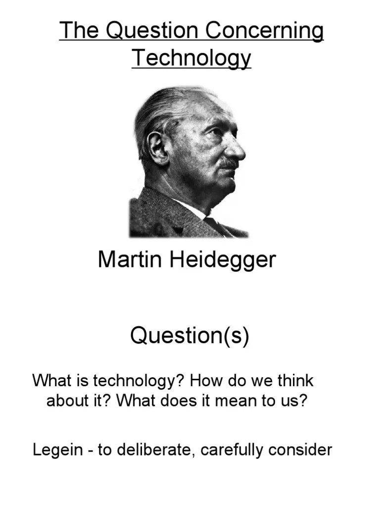 The Question Concerning Technology By Martin Heidegger | PDF | Emergence | Contemporary Philosophy