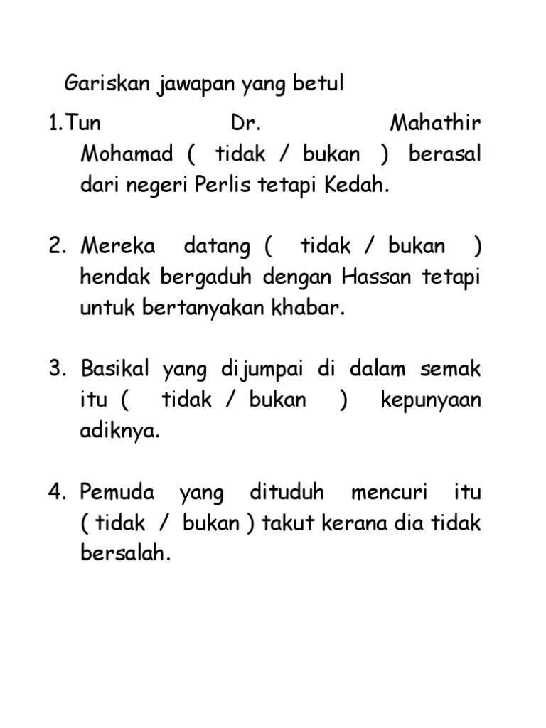 Kata nafi 'bukan' boleh digunakan dalam frasa adjektif dan frasa kerja sekiranya maksud ayat itu menekankan perbuatan/sifat pertentangan . Kata Nafi Tahun 4 Bahan Pembelajaran Bahasa Malaysia Tahun 5 Kata Nafi Dan Kata Pembenar