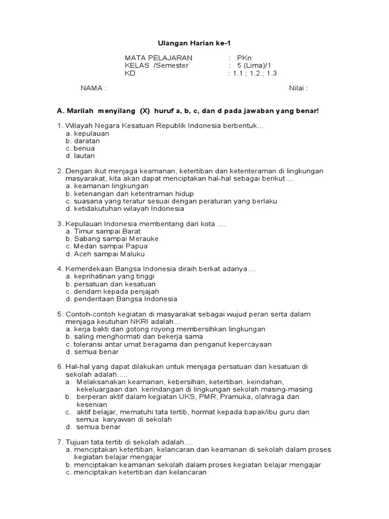 Pilihlah huruf a, b, c, atau d di depan jawaban yang paling tepat! Soal Pkn Kelas 5 Ke 1 Pdf