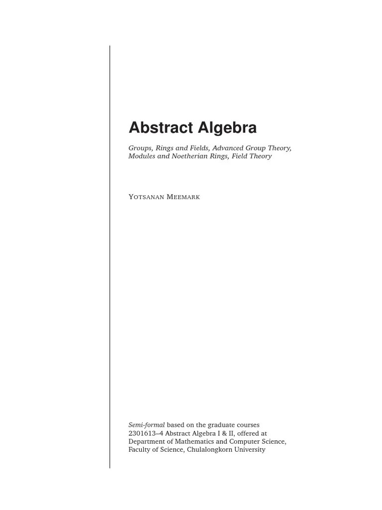 Abstract Algebra: Groups, Rings And Fields, Advanced Group Theory ...