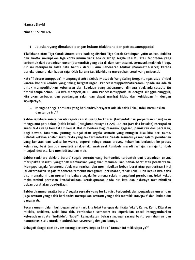 Inilah sebab penderitaan yang menyelimuti kebanyakan umat manusia, yaitu nafsu yang tiada henti (tanha), dan avijja (kebodohan batin) yang dibuat menjadi sebab . David Agama 7 Pdf