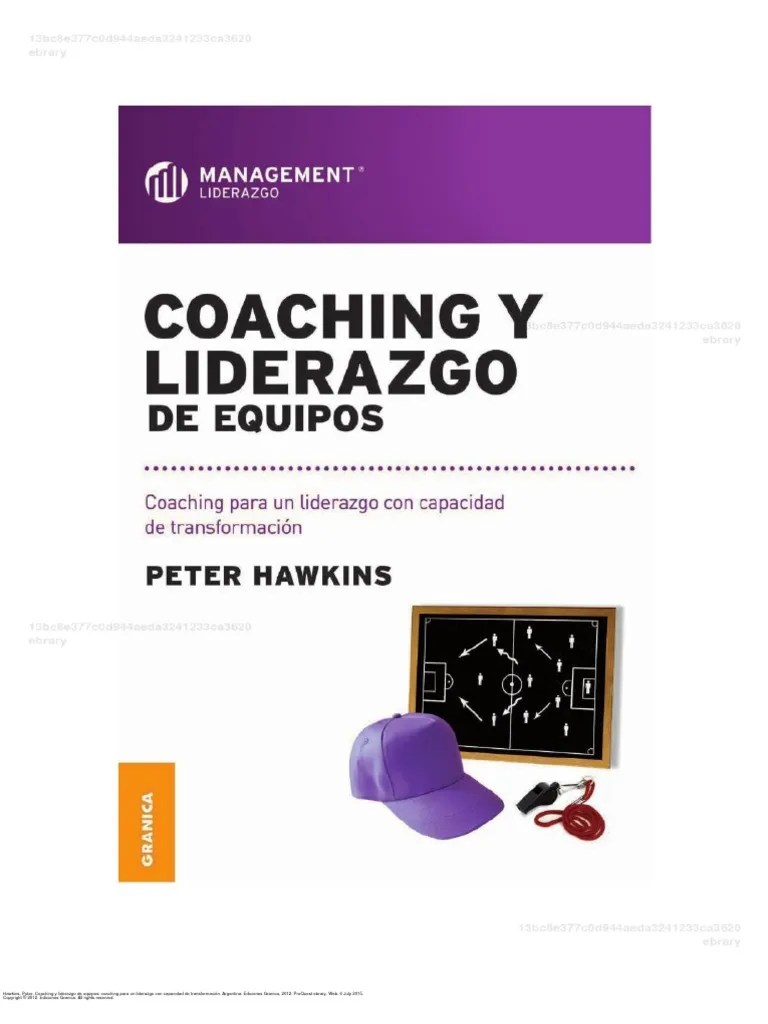 Coaching Y Liderazgo De Equipos Coaching Para Un Liderazgo Con Capacidad De Transformaci N 0 PDF ...