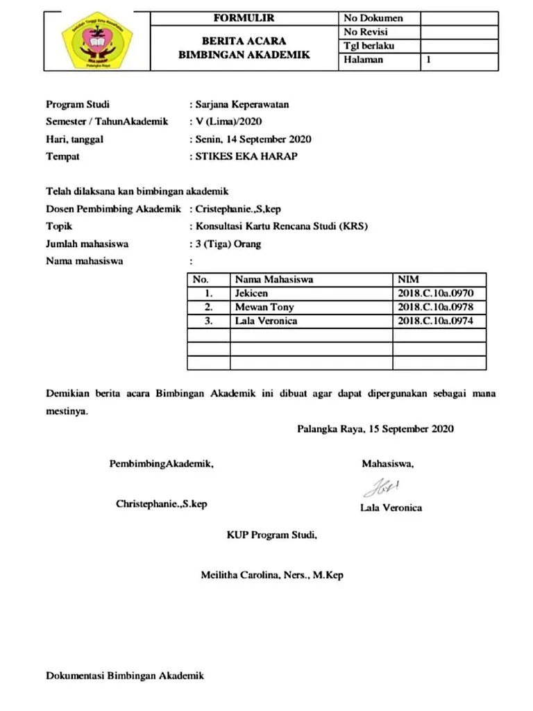 Setiap dosen pembimbing akademik harus membuat laporan hasil bimbingan . Berita Acara Bimbingan Akademik Krs