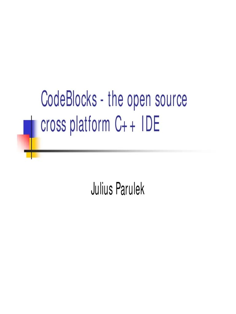 Codeblocks - The Open Source Cross Platform C++ Ide: Julius Parulek ...