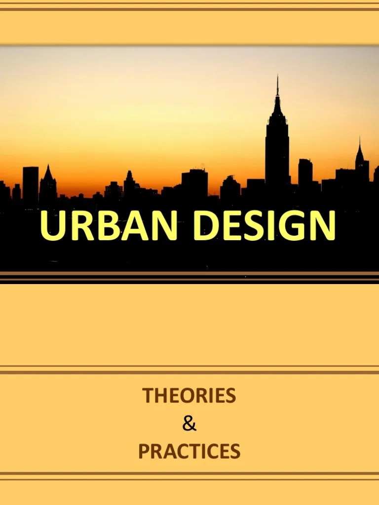Urban Design Theories Practices | PDF | Street | Land Management