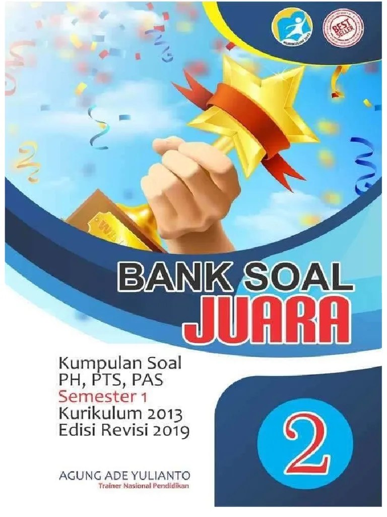 Dari awal, dakwaan terlalu ringan dibanding faktanya di lapangan, kata ahmad ali ketika dihubungi di makassar, sulawesi selatan. Bank Soal Kelas 2 Pdf