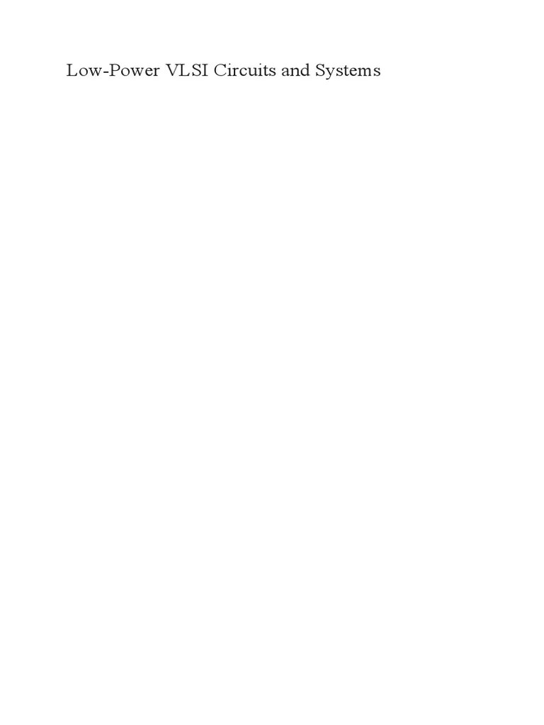 Low-Power VLSI Circuits And Systems | PDF | Mosfet | Cmos