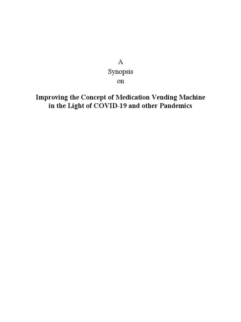 Improving The Concept Of Medication Vending Machine In The Light Of COVID-19 And Other Pandemics ...