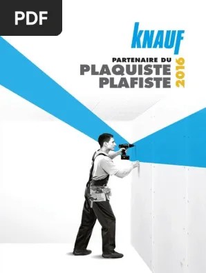 Pour la pose de plaques de plâtre, il faut compter en moyenne 25 à 35 euros du m2 ht. Catalogue Knauf Genie Du Batiment Materiaux De Construction