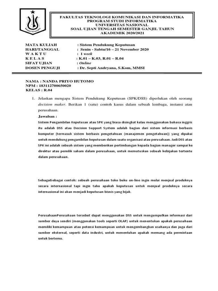 Sangat penting terhadap berlangsungnya proses bisnis suatu perusahaan. Sistem Pendukung Keputusan K 01 K 03 R 01 R 04
