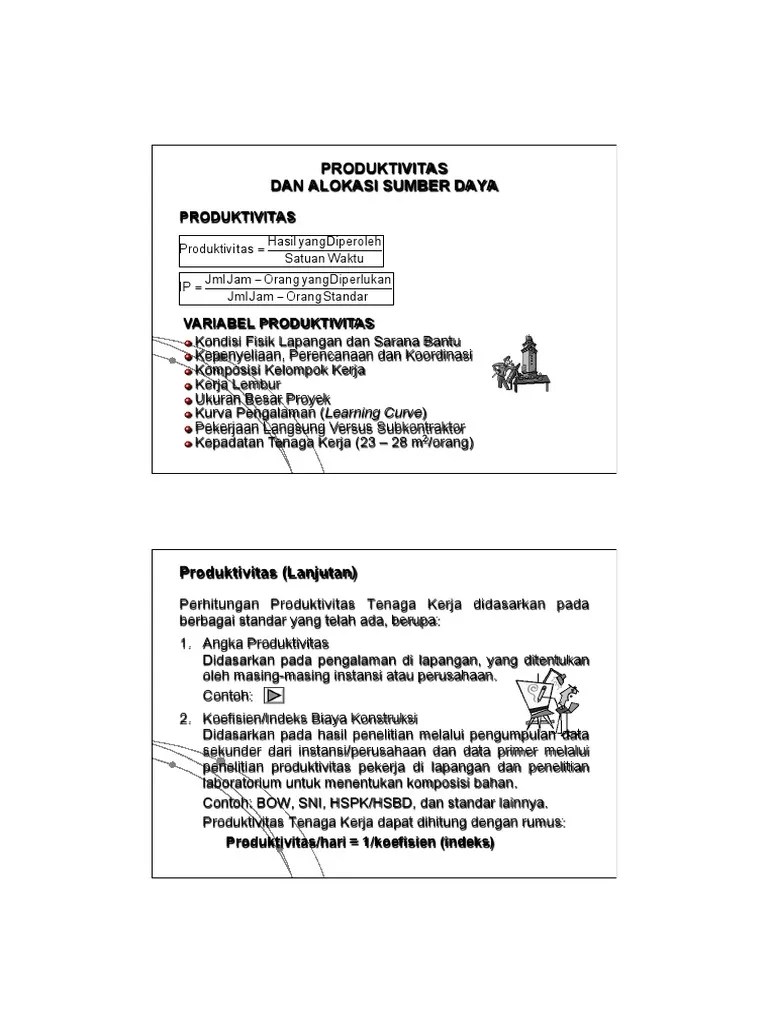 Tentang teknik industri) produktivitas menggunakan satuan persentase, dimana jika produktivitas mencapai nilai 100% ataupun mendekati nilai 100% maka akan dikatakan baik. 8 Produktivitas Pdf