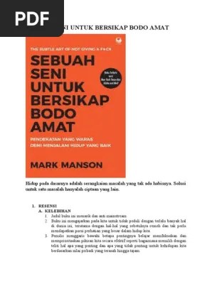 Buku ini tidak berbicara bagaimana cara meringankan masalah atau rasa sakit. Sebuah Seni Untuk Bersikap Bodo Amat
