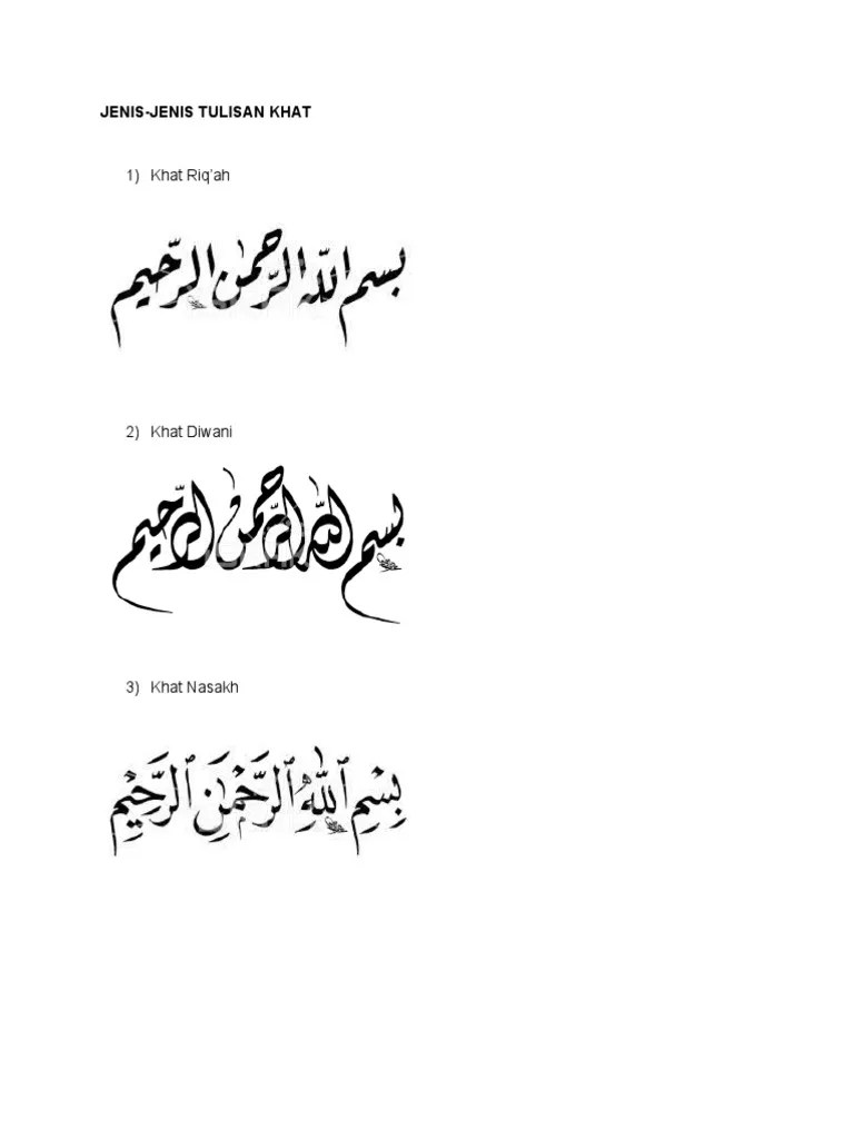 Bentuk khat ini hampir sama dengan khat nasakh tetapi sedikit berbeza . Jenis Jenis Khat Pdf