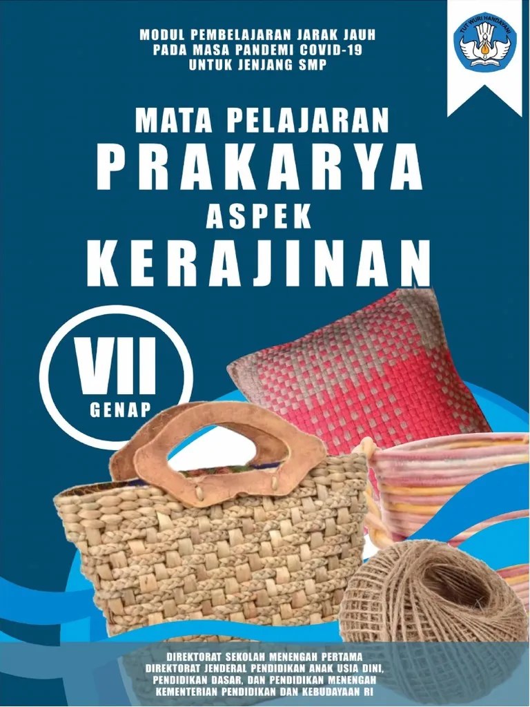 Baik dibuat berbagai barang keperluan seperti tas, dompet,,jateng . Modul Pjj Prakarya Aspek Kerajinan Kelas 7 Semester Genap 05022021 Pdf