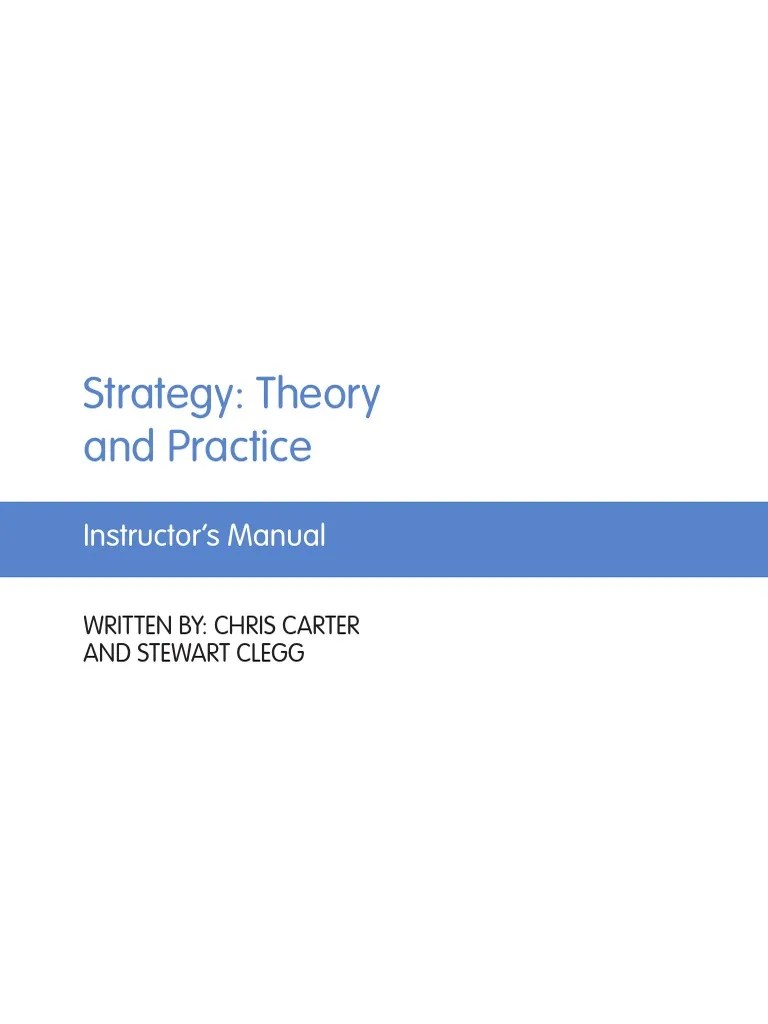 STRATEGY-THEORY AND PRACTICE (Clegg, Instructor's Manual) | PDF | Strategic Management | Brand
